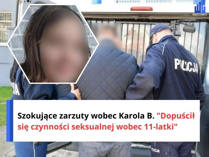 Szokujące zarzuty wobec Karola B. "Dopuścił się czynności seksualnej wobec 11-latki"
